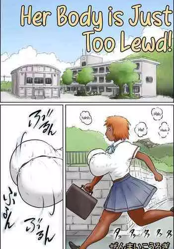 Aitsu no Karada ga Erosugite! | Her Body is Just Too Lewd!