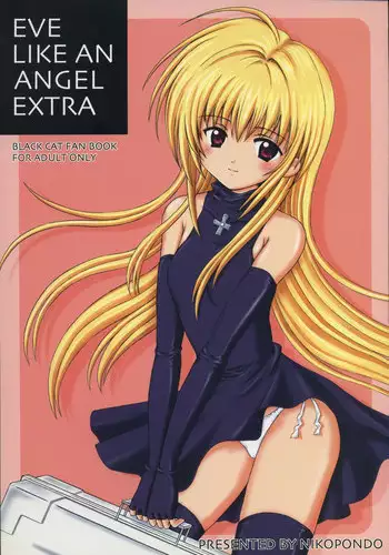(C66) [Nikopondo (Aoyama Reo)] Eve like an angel Extra (Black Cat)