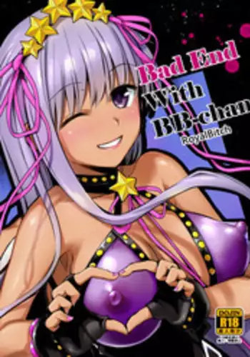 [Royal Bitch (haruhisky)] BB-chan to Bad End o | Bad End with BB-chan (Fate/Grand Order) [English] [Digital]